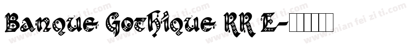 Banque Gothique RR E字体转换